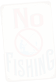 PRE-no_fishing-fixSign2+fixed.png